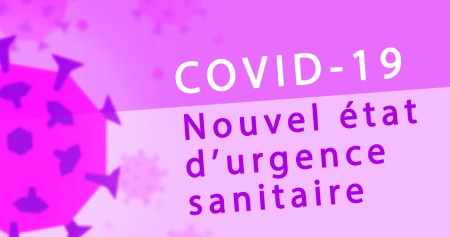 COVID-19 Nouvel état d'urgence sanitaire
